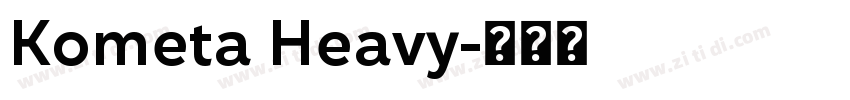 Kometa Heavy字体转换